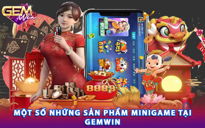 Một số những sản phẩm Minigame tại cổng game Gemwin